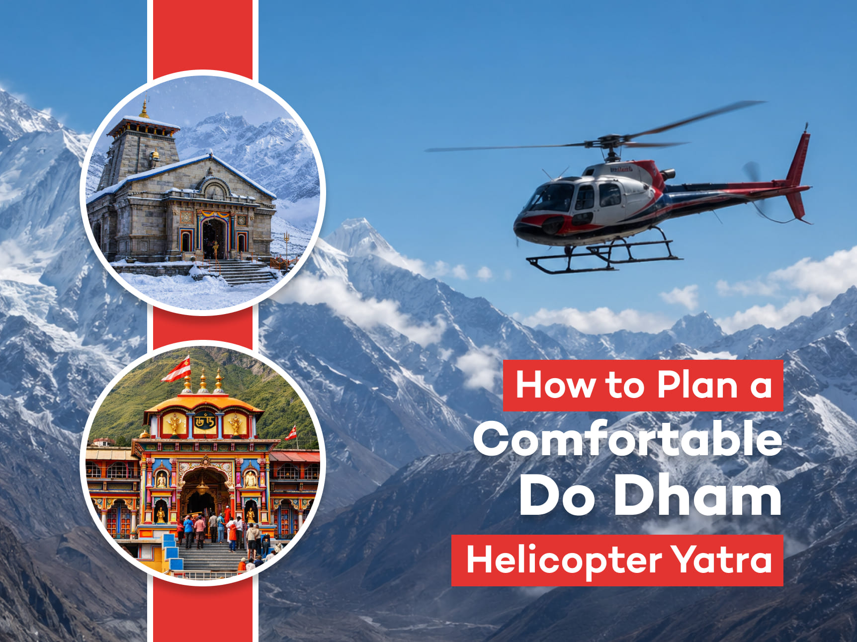 How plan for a comfortable Do Dham Yatra by Helicopter